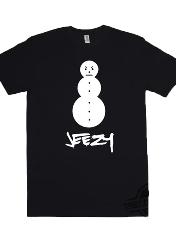 Jeezy Snowman Shirt
