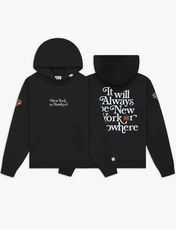 New York Or Nowhere Knicks Motto Hoodie