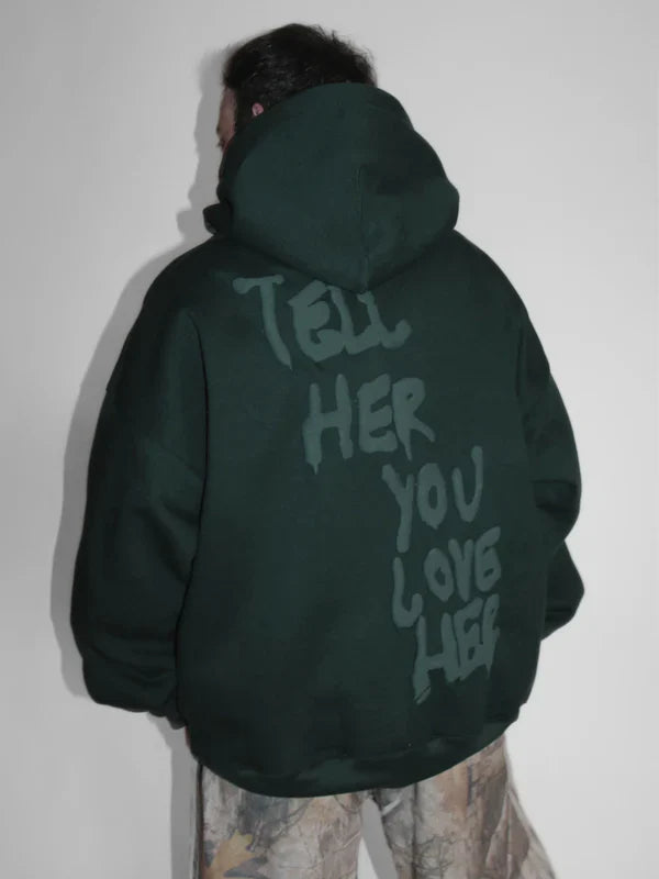 Tell-Her-You-Love-Her-Oversized-Green-Hoodie