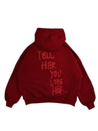 Tell-Her-You-Love-Her-Red-Hoodie-In-Brick