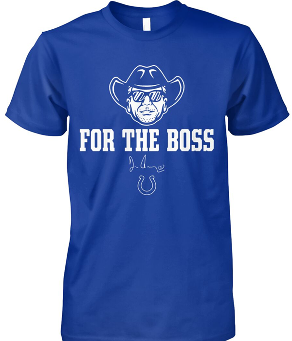 For The Boss Colts Shirt